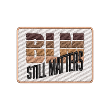 BLM Still Matters Patch